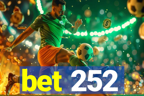 bet 252